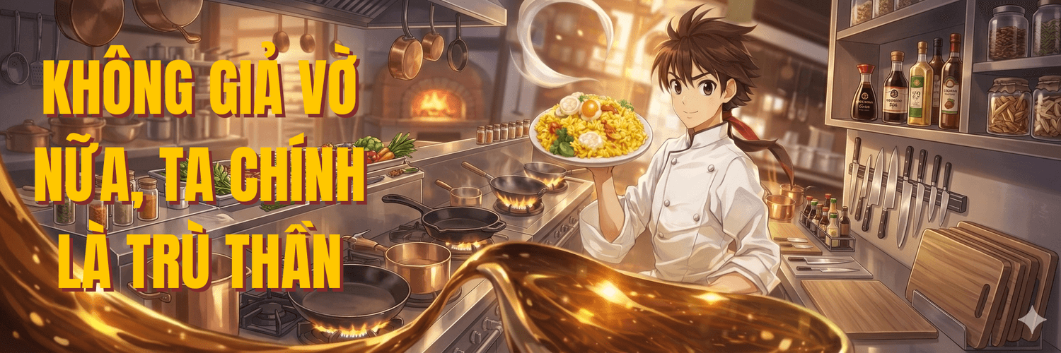 Không Giả Vờ Nữa, Ta Chính Là Trù Thần