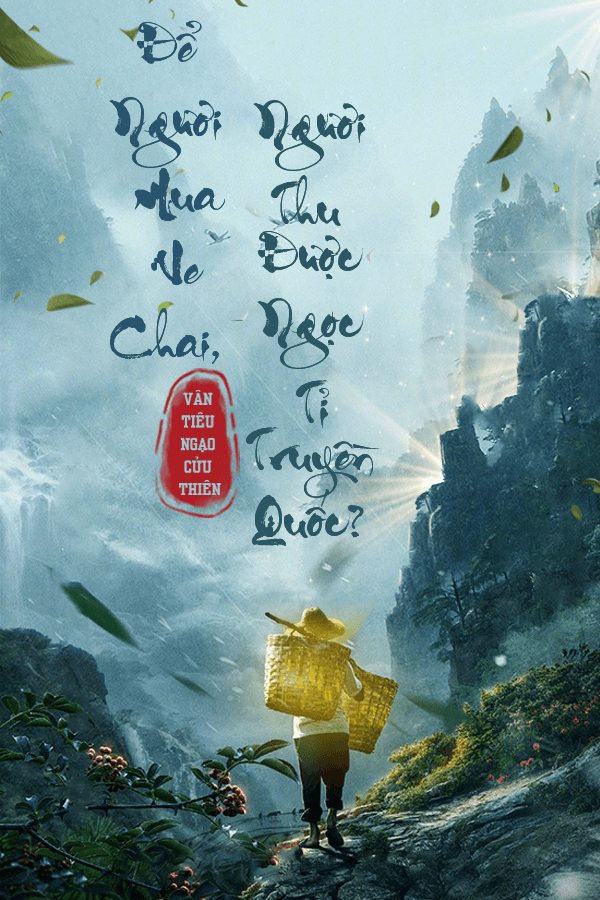 Để Ngươi Mua Ve Chai, Ngươi Thu Được Ngọc Tỉ Truyền Quốc? ( Dịch)