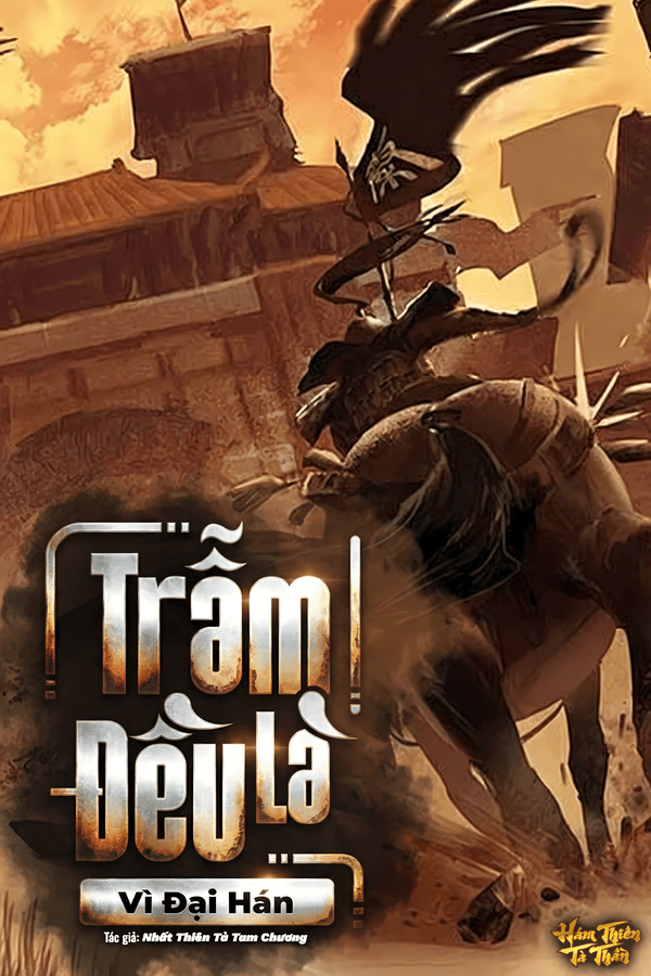 Trẫm, Đều Là Vì Đại Hán! (Hoàn)