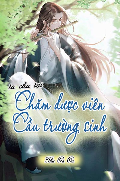 Chăm Dược Viên Cầu Trường Sinh