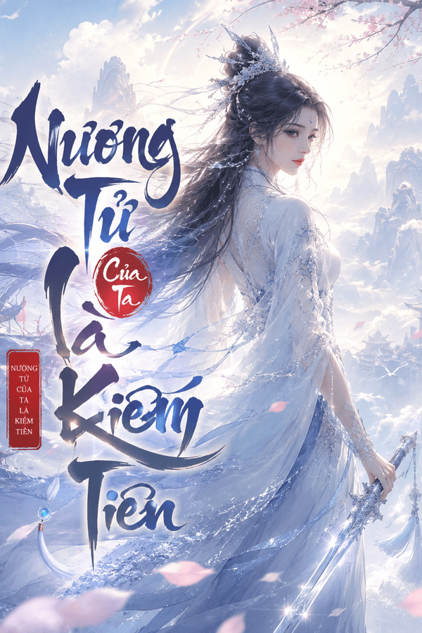 Nương Tử Của Ta Là Kiếm Tiên