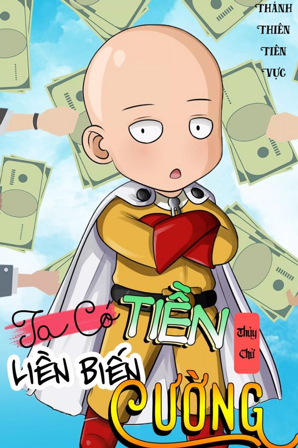 Có Tiền Liền Biến Cường (Dịch - Full)