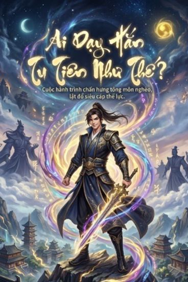 Ai Dạy Hắn Tu Tiên Như Thế (Dịch)