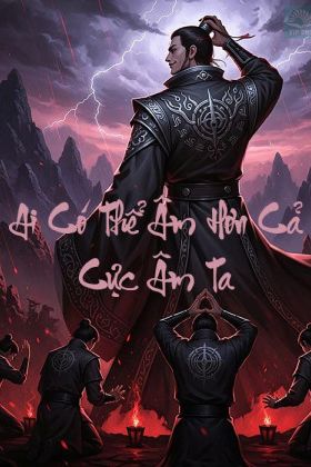 Phàm Nhân Tu Tiên, Ai Có Thể Âm Hơn Cả Cực Âm Ta (Dịch)