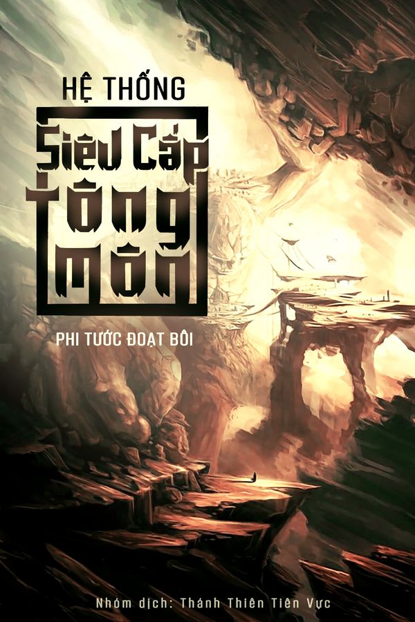 Hệ Thống Siêu Cấp Tông Môn 