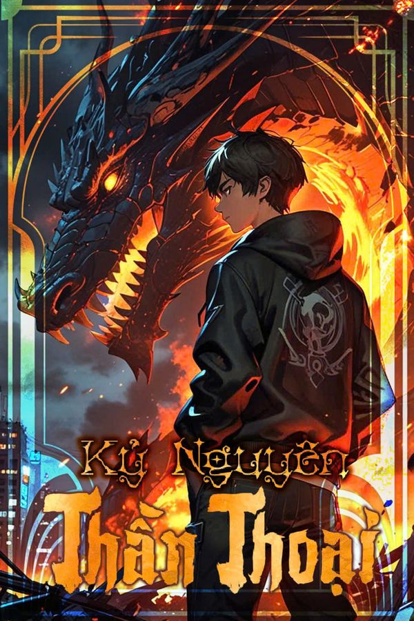 Kỷ Nguyên Thần Thoại (DỊCH FULL)