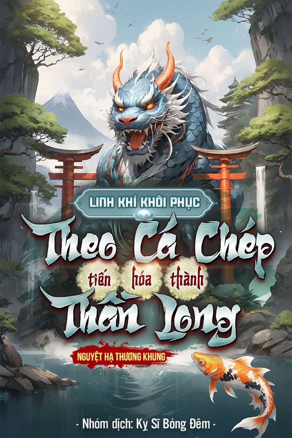 Từ Cá Chép Tiến Hóa Thành Thần Long (Dịch)