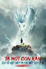 Một Con Rắn Như Ta, Dạy Ra Một Đám Ma Đầu Rất Hợp Lý Chứ (Dịch)