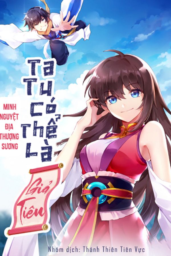 Ta Tu Có Thể Là Giả Tiên