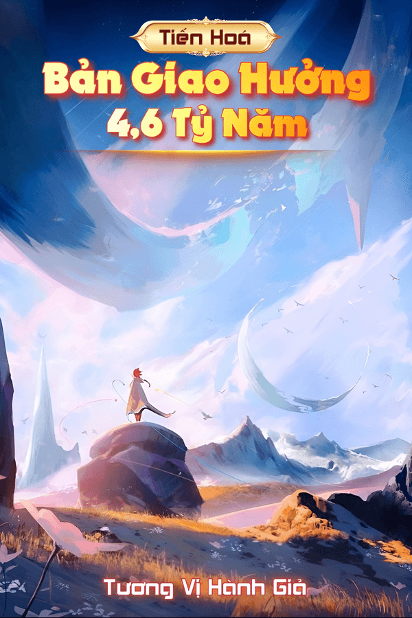 Bản Giao Hưởng Tiến Hóa 4,6 Tỷ Năm