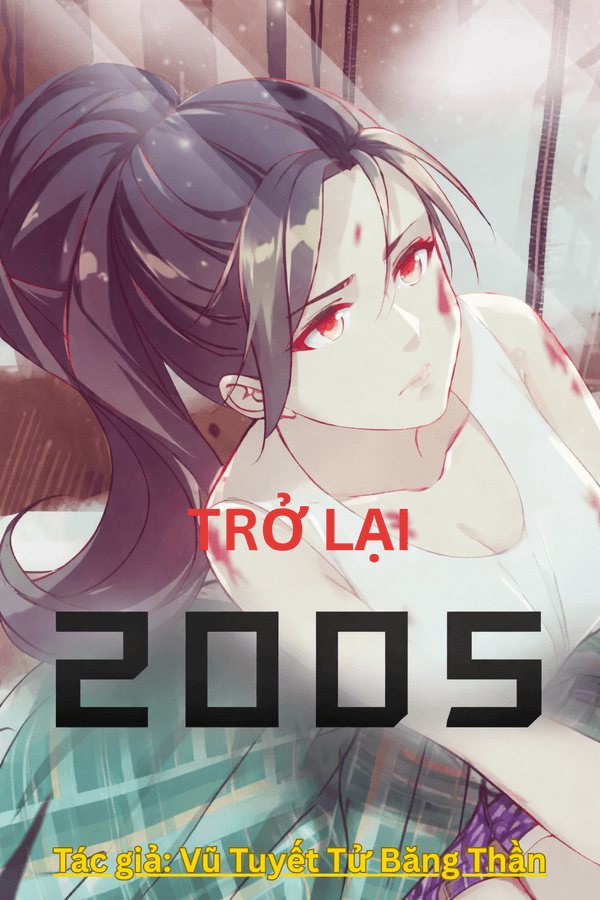 Trở Về 2005: Viết Lại Cuộc Đời