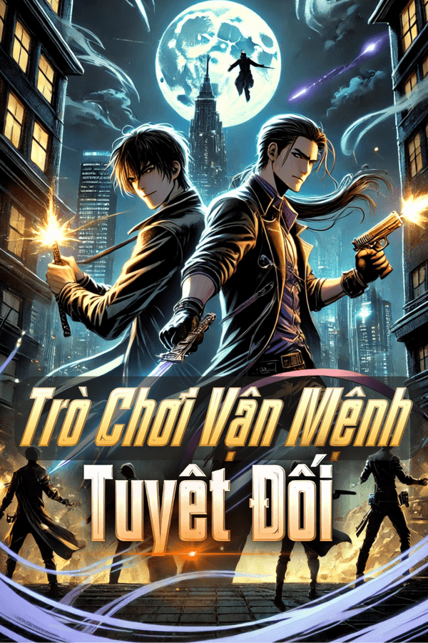 Trò Chơi Vận Mệnh Tuyệt Đối (Dịch)