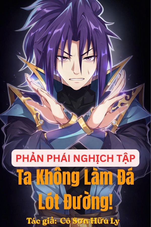 Phản Phái Nghịch Tập: Ta Không Làm Đá Lót Đường