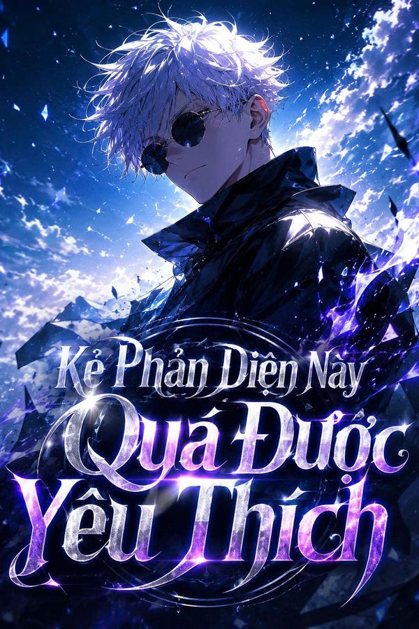 Kẻ Phản Diện Này Quá Được Yêu Thích