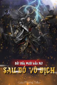 Bắt Đầu Mười Lần Rút Sau Đó Vô Địch (Bản Dịch)