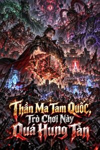 Thần Ma Tam Quốc, Trò Chơi Này Quá Hung Tàn