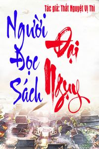 Người Đọc Sách Đại Ngụy [FULL]