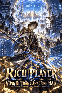 Rich Player - Võng Du Thần Cấp Cường Hào