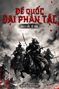 Đế Quốc Đại Phản Tặc (TRỌN BỘ)