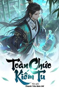 Toàn Chức Kiếm Tu (Dịch)