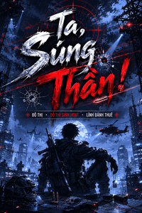 Ta, Súng Thần! (Dịch)