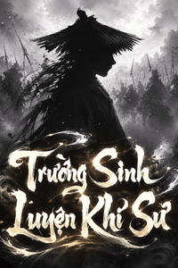 Trường Sinh Luyện Khí Sư