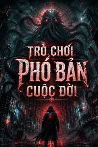 Trò Chơi Phó Bản Nhân Sinh
