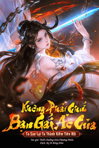 Không Phải Chứ, Bạn Gái Ảo Của Ta Sao Lại Tu Thành Kiếm Tiên Rồi? (Dịch)