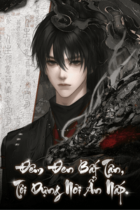 Đêm Đen Bất Tận, Tôi Dựng Nơi Ẩn Nấp