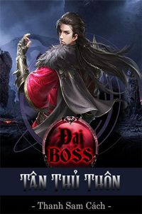 Đại BOSS Tân Thủ Thôn (Phần 1)