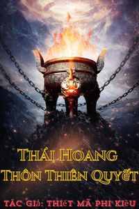 Thái Hoang Thôn Thiên Quyết (Bản Dịch)